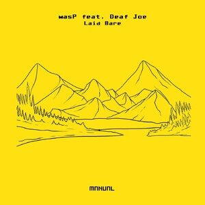 wasP - Laid Bare [MAN323]