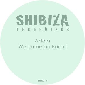 Adala - Welcome on Board [SHBZ211]
