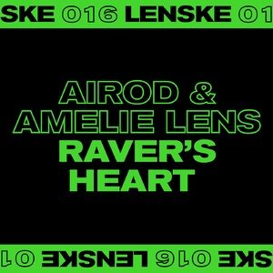 Airod, Amelie Lens - Raver's Heart EP [LENSKE016D]