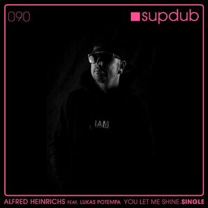 Alfred Heinrichs - You Let Me Shine feat. Lukas Potempa [SDR090]