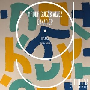 Alvez, Mrodriguez - Dakar Ep [GDV2103]