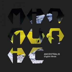 Ancestralis - Eligible Minds [MIRM076]