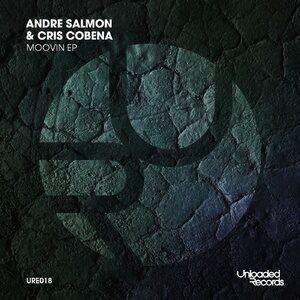 Andre Salmon, Cris Cobena - Moovin EP [URE018]