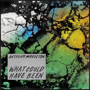 Anthony Middleton - What Could Have Been [GPM624]
