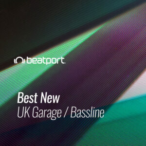 Beatport Best New UK Garage & Bassline May 2021