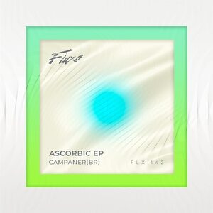Campaner (BR) - Ascorbic [FLX142]