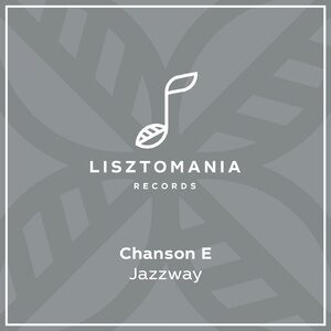Chanson E - Jazzway [LISZT261]