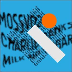 Charlie Banks - Milk No Sugar EP [MOSSV024]