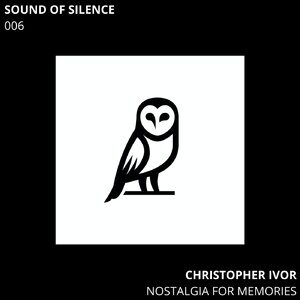 Christopher Ivor - Nostalgia for Memories [SOS006]