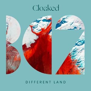Cloaked - Different Land [BC2365]