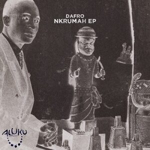 Dafro - Nkrumah EP [AR071]