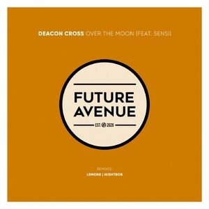 Deacon Cross - Over the Moon [FA076]