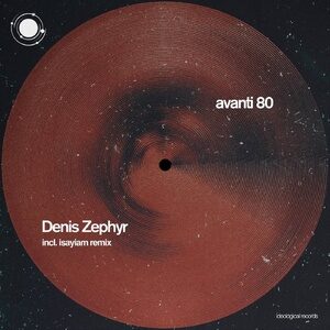 Denis Zephyr - Avanti 80' [IDE017]