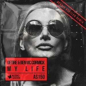 Detire, Ben Mc Cormick - My Life (Dennis Beutler Remix) [AS150]