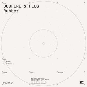 Dubfire, Flug - Rubber [DCLTD24]