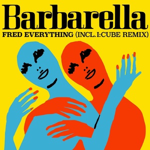 Fred Everything - Barbarella [LZD086]