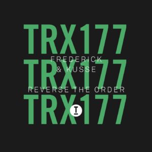 Frederick & Kusse - Reverse The Order [TRX17701Z]