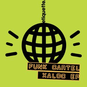 Funk Cartel - Xaloc EP [ETI03301Z]