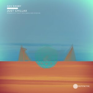Gav Easby - Just Chillax [SYMM104]