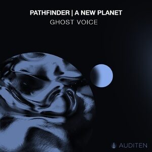 Ghost Voice - Pathfinder | a New [AUD038]
