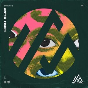 High Clap - With You [NOTP067]