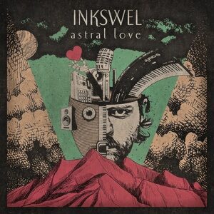 Inkswel - Astral Love (Deluxe Edition) [ARC196AD]