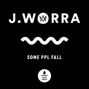 J. Worra - some ppl fall (Extended Mix) [CLUBSWE328]