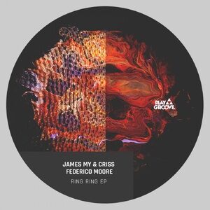 James My & Criss, Federico Moore - Ring Ring EP [PGR220]