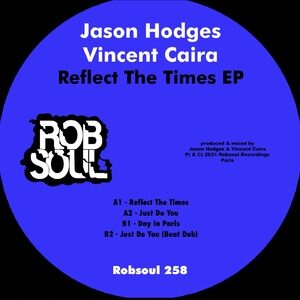 Jason Hodges, Vincent Caira - Reflect The Times EP [RB258]