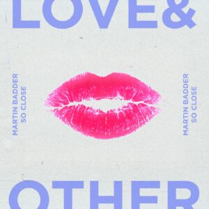 Martin Badder - So Close [LOVE14201Z]