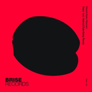 Massimiliano Mascaro - Dayz [BRISE140]