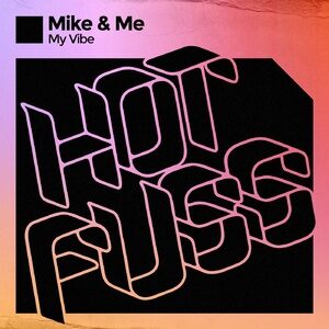 Mike& me - My Vibe [HF065BP]