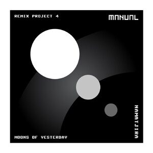 Namatjira - Moons Of Yesterday - Remix Project 4 [MAN326]