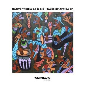 Native Tribe, Da Q-Bic - Tales of Africa [MBR434]