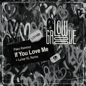 Pako Ramirez - If You Love Me [LOW169]