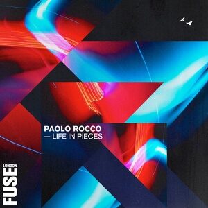 Paolo Rocco - Life In Pieces [FUSE0LP05]