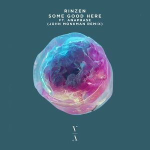 Rinzen, Anaphase - Some Good Here (John Monkman Remix) [TNH083RBD]