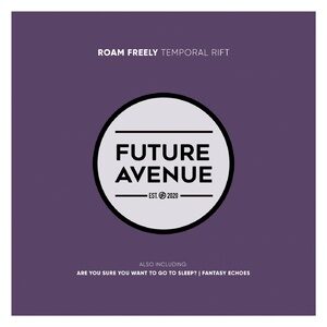 Roam Freely - Temporal Rift [FA078]