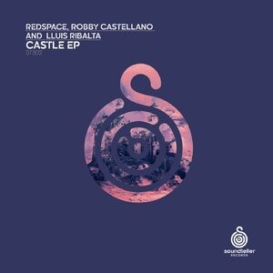 Robby Castellano, Redspace, Lluis Ribalta - Castle [ST302]