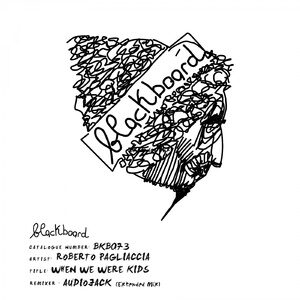 Roberto Pagliaccia - When We Were Kids (Extended Mixes) [BKB073D]