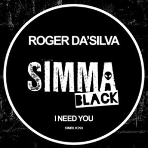 Roger Da'Silva - I Need You [SIMBLK259]