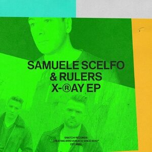 Samuele Scelfo, Rulers - X-Ray EP [SNATCH159]