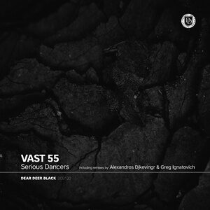 Serious Dancers - Vast 55 [DDB130]