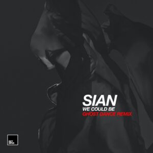 Sian - We Could Be [OCT204]