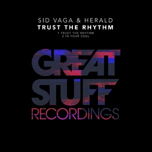 Sid Vaga, Herald - Trust The Rhythm [GSR411]