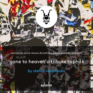 Stelios Vassiloudis - Gone To Heaven (A Tribute To Phil K) [SEL136]