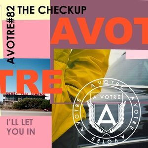 The Checkup - I'll Let You In [AVOTRE082]
