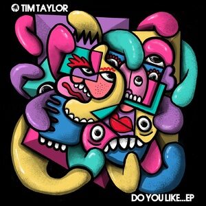 Tim Taylor (UK) - Do You Like…EP [HOTC173]