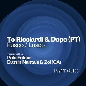 To Ricciardi, Dope - Fusco / Lusco [PSI2106]
