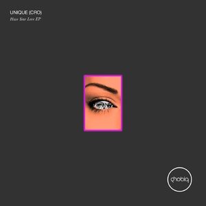 Unique (CRO) - Have Your Love EP [PHOBIQ0258D]